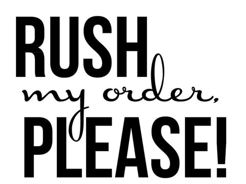 RUSH FEE OPTION