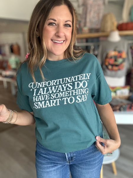 Unfortunately I Always ….