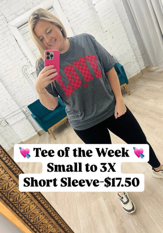 💘Tee of the Week-Short Sleeve💘