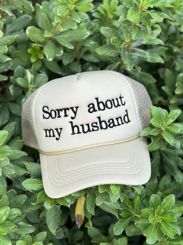 Sorry about my Husband Cap