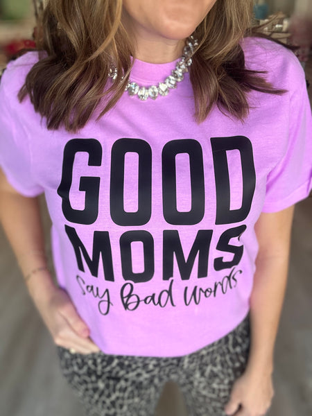 Good Moms Say Bad Words