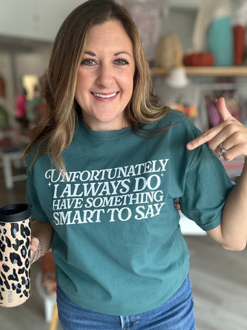 Unfortunately I Always ….