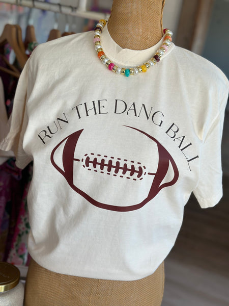 Run the Dang Ball on Maroon