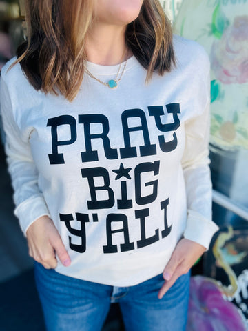Pray Big Y’all