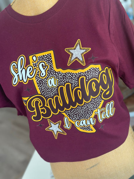 She’s a Bulldog I Can Tell (Maroon)