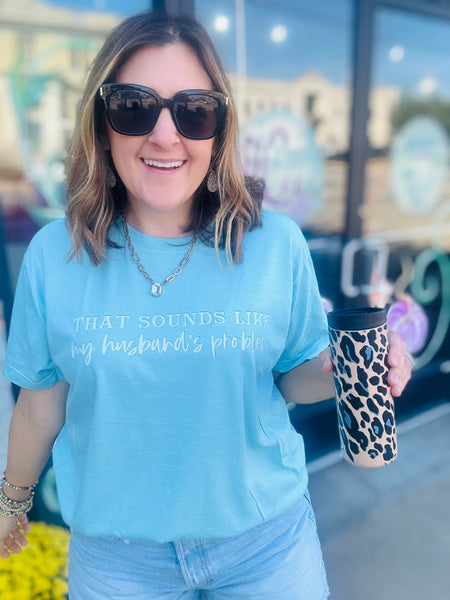 Husband’s Problem Tee