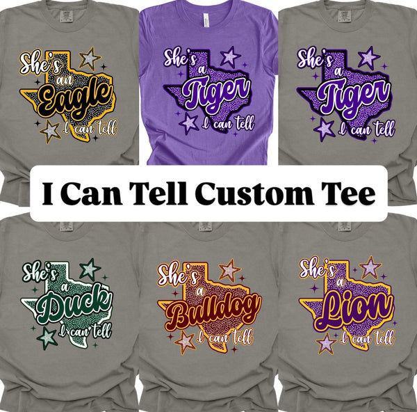 I Can Tell Custom Tee