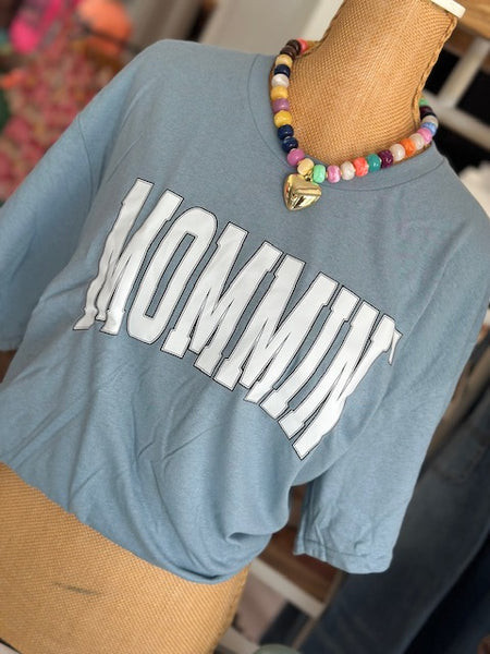 Mommin’ Tee